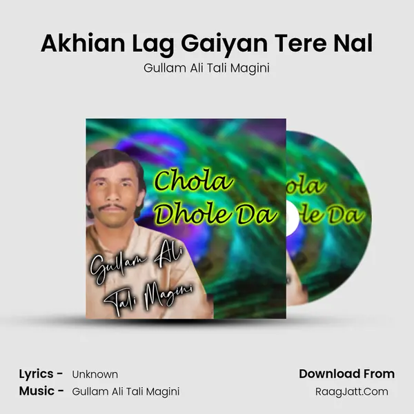 Akhian Lag Gaiyan Tere Nal MP3 Song by Gullam Ali Tali Magini Cover