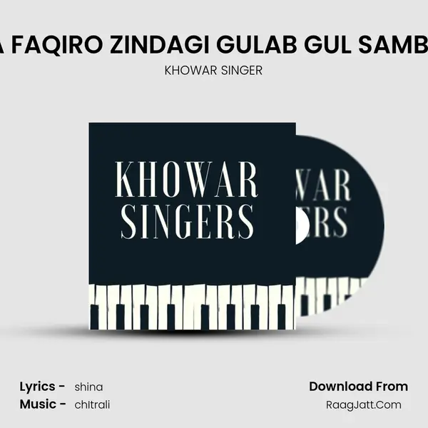 MA FAQIRO ZINDAGI GULAB GUL SAMBAR MP3 Song by KHOWAR SINGER Cover