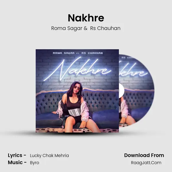 Nakhre mp3 song