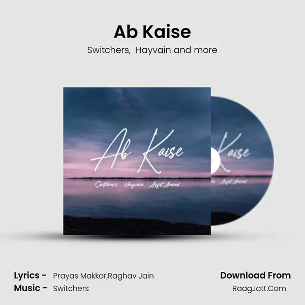 Ab Kaise MP3 Song by Switchers Cover