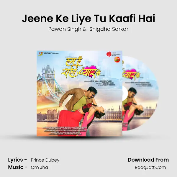 Jeene Ke Liye Tu Kaafi Hai MP3 Song by Pawan Singh Cover
