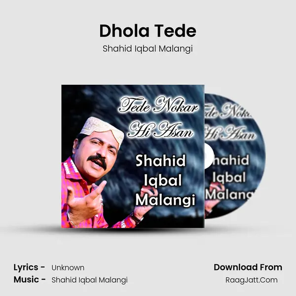 Dhola Tede MP3 Song by Shahid Iqbal Malangi Cover