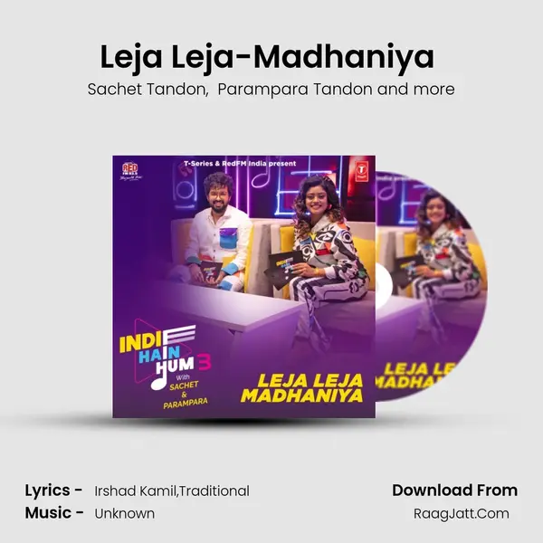 Leja Leja-Madhaniya (From Indie Hain Hum 3 With Sachet &amp; Parampara) mp3 song