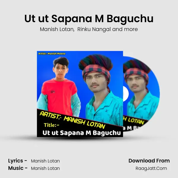 Ut ut Sapana M Baguchu MP3 Song by Manish Lotan Cover