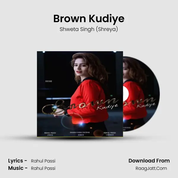 Brown Kudiye MP3 Song by Shweta Singh (Shreya) Cover