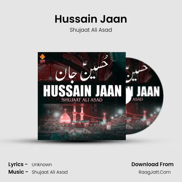 Hussain Jaan MP3 Song by Shujaat Ali Asad Cover