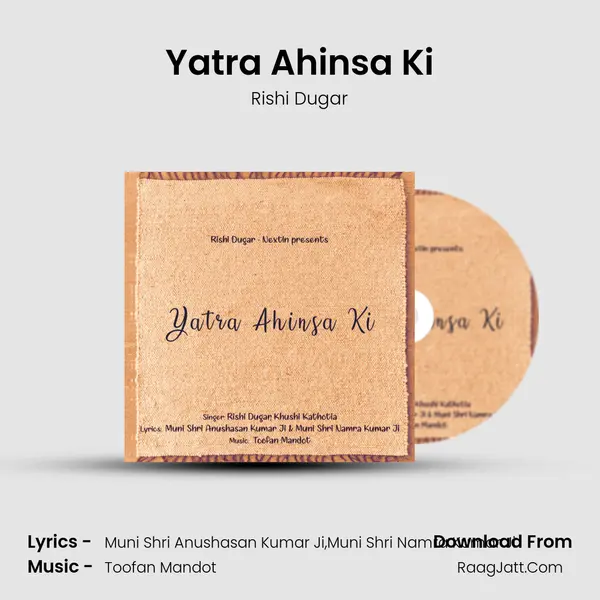 Yatra Ahinsa Ki mp3 song