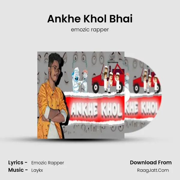 Ankhe Khol Bhai - emozic rapper