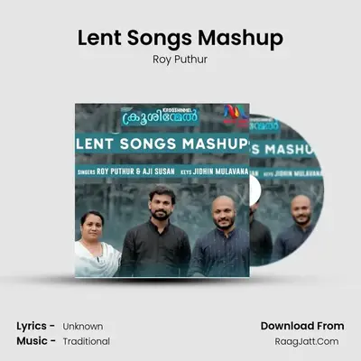 Lent Songs Mashup - Single - Roy Puthur