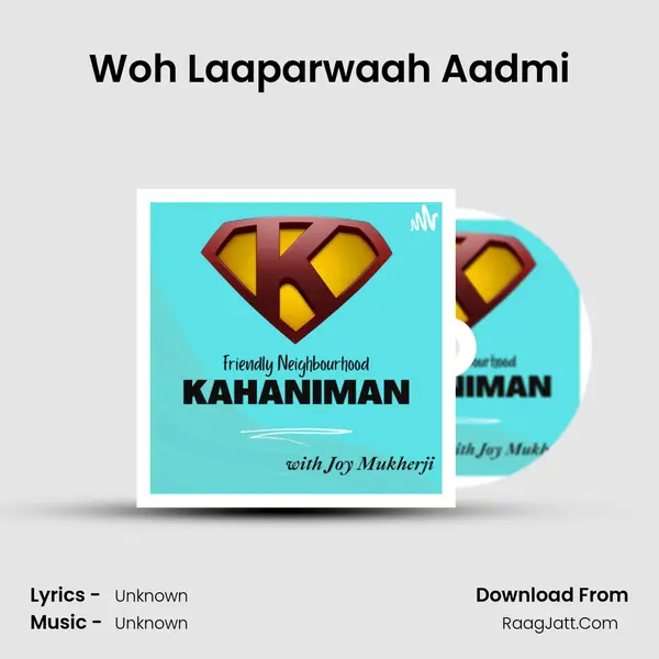 Woh Laaparwaah Aadmi Cover