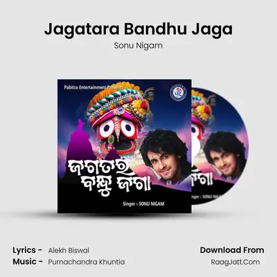 Jagatara Bandhu Jaga - Sonu Nigam