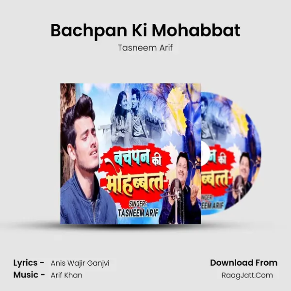 Bachpan Ki Mohabbat - Tasneem Arif