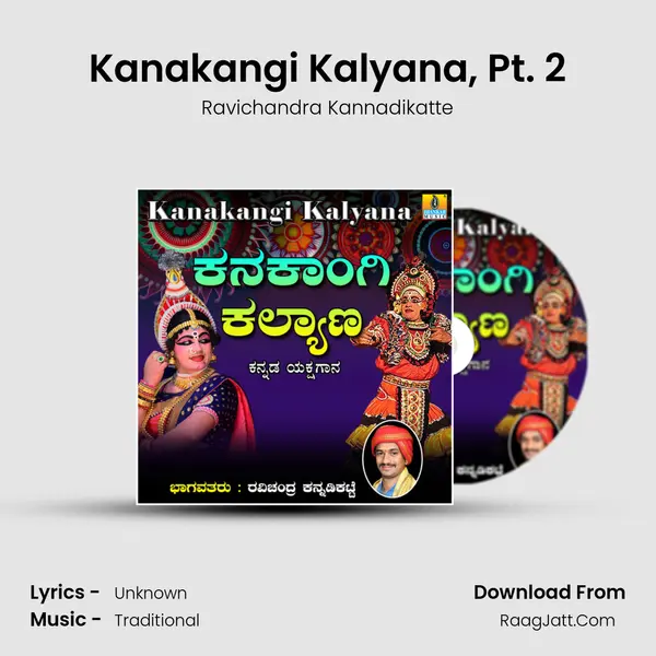 Kanakangi Kalyana, Pt. 2 MP3 Song by Ravichandra Kannadikatte Cover