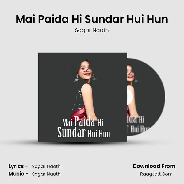 Mai Paida Hi Sundar Hui Hun mp3 song