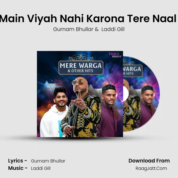 Main Viyah Nahi Karona Tere Naal (From 