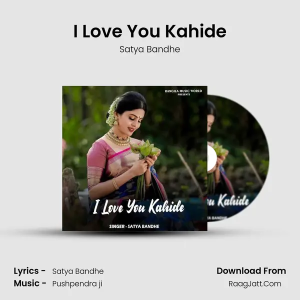 I Love You Kahide MP3 Song by Satya Bandhe Cover