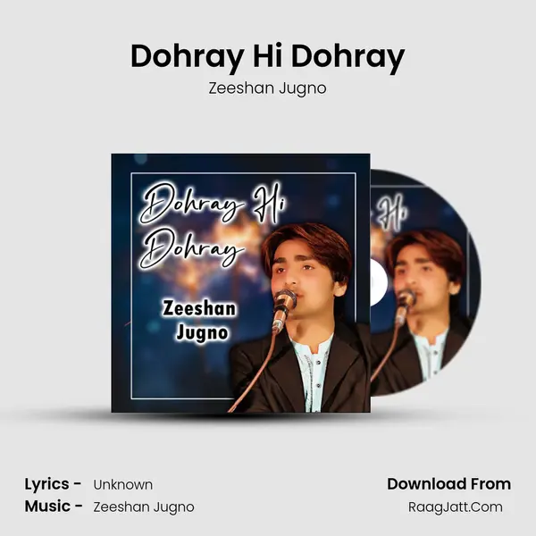 Dohray Hi Dohray MP3 Song by Zeeshan Jugno Cover