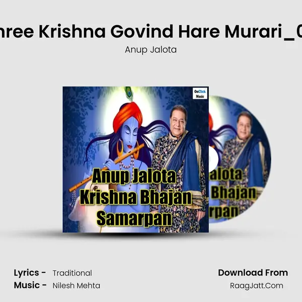 Shree Krishna Govind Hare Murari_05 MP3 Song by Anup Jalota Cover