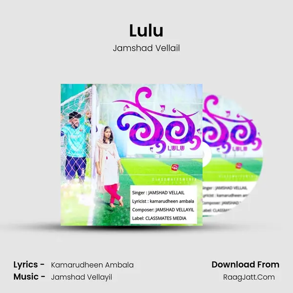 Lulu - Jamshad Vellail