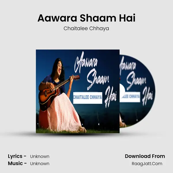 Aawara Shaam Hai MP3 Song by Chaitalee Chhaya Cover