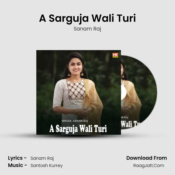 A Sarguja Wali Turi MP3 Song by Sanam Raj Cover