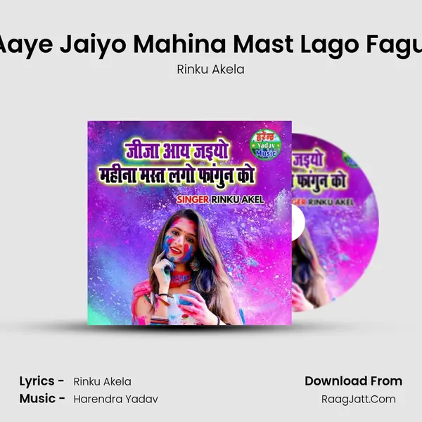 Jija Aaye Jaiyo Mahina Mast Lago Fagun Ko mp3 song
