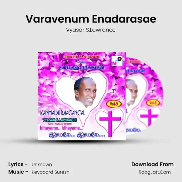 Varavenum Enadarasae MP3 Song by Vyasar S.Lawrance Cover