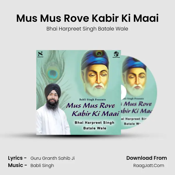 Mus Mus Rove Kabir Ki Maai mp3 song