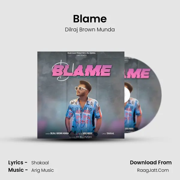 Blame MP3 Song by Dilraj Brown Munda Cover