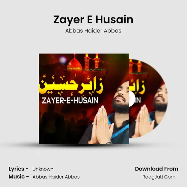 Zayer E Husain - Abbas Haider Abbas