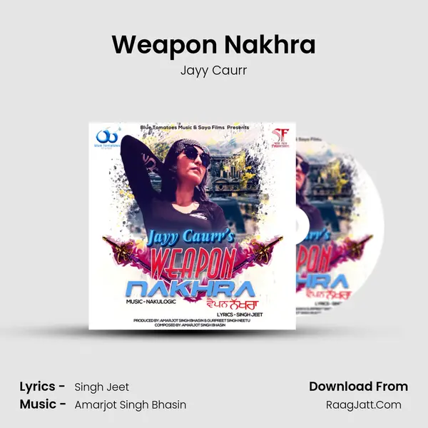 Weapon Nakhra - Jayy Caurr