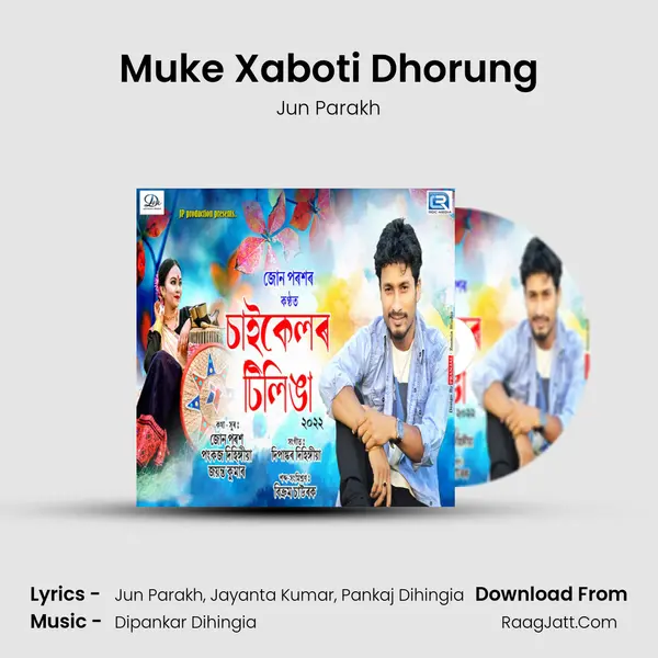 Muke Xaboti Dhorung - Jun Parakh