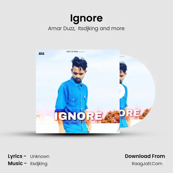 Ignore MP3 Song by Amar Duzz Cover