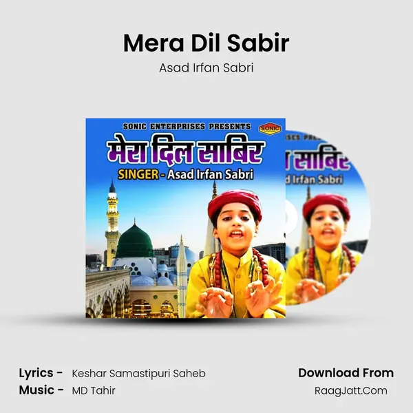 Mera Dil Sabir MP3 Song by Asad Irfan Sabri Cover
