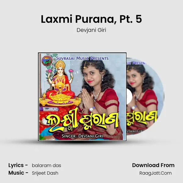 Laxmi Purana, Pt. 5 - Devjani Giri