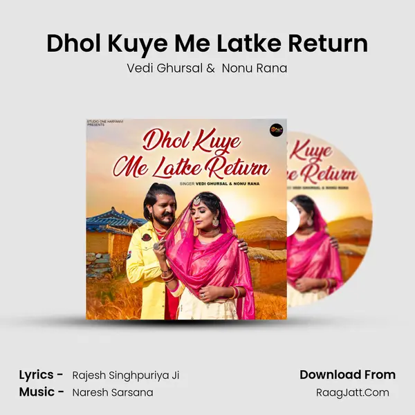 Dhol Kuye Me Latke Return - Vedi Ghursal