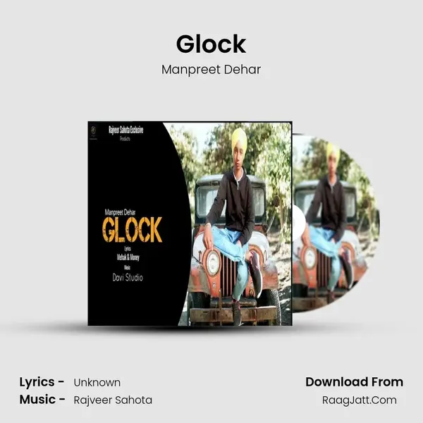 Glock - Manpreet Dehar