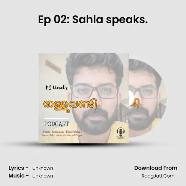 Ep 02: Sahla speaks. MP3 Song by  Cover