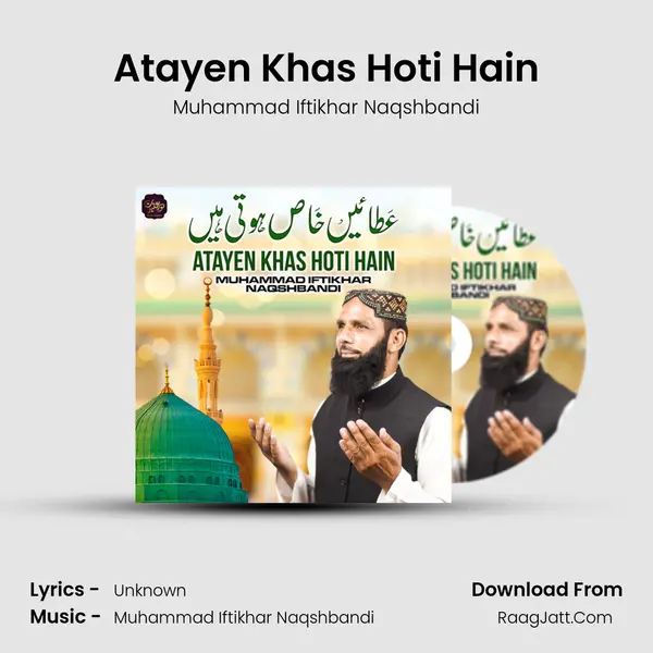 Atayen Khas Hoti Hain - Single - Muhammad Iftikhar Naqshbandi