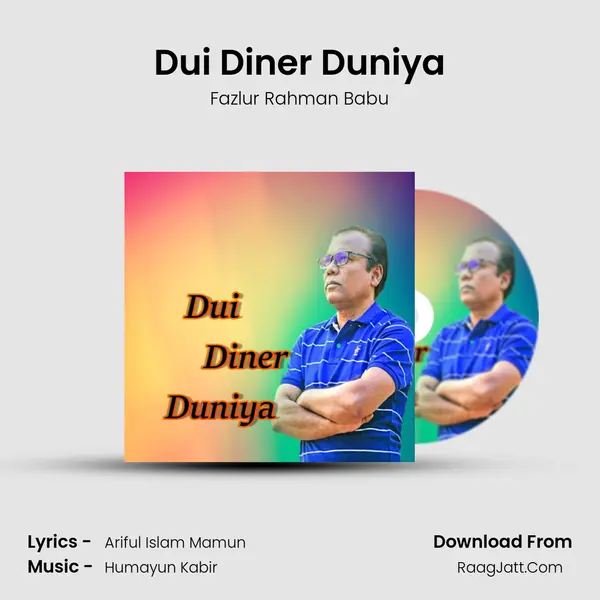Dui Diner Duniya mp3 song