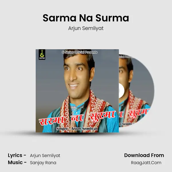 Sarma Na Surma mp3 song