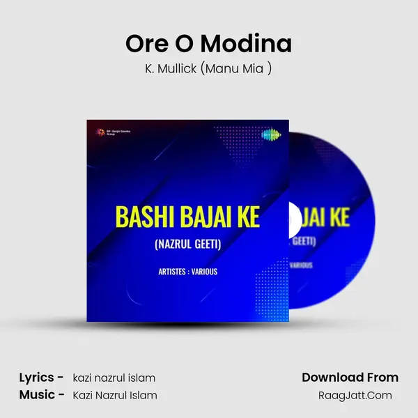 Ore O Modina MP3 Song by K. Mullick (Manu Mia ) Cover