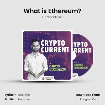 What is Ethereum? MP3 Song by HT Smartcast Cover