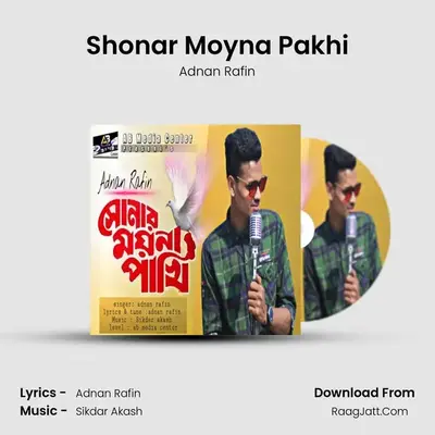 Shonar Moyna Pakhi MP3 Song by Adnan Rafin Cover