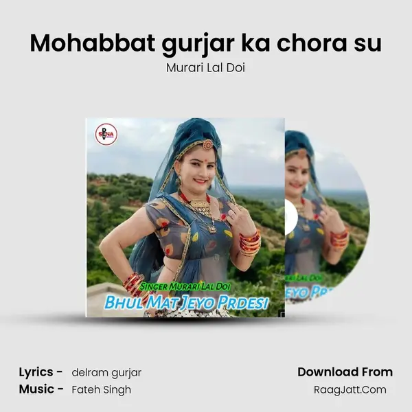 Mohabbat gurjar ka chora su MP3 Song by Murari Lal Doi Cover