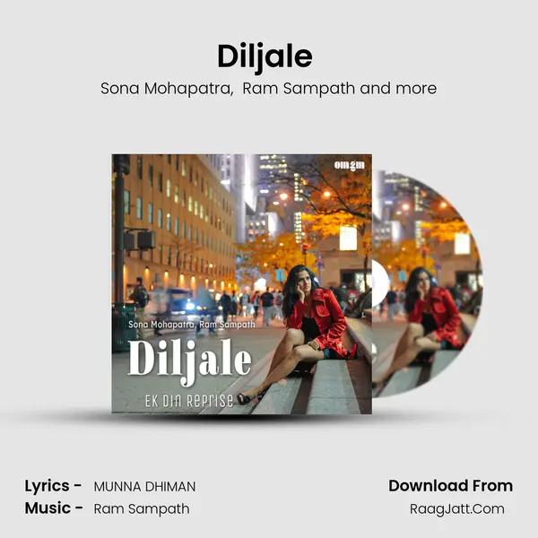 Diljale (Ek Din Reprise) mp3 song