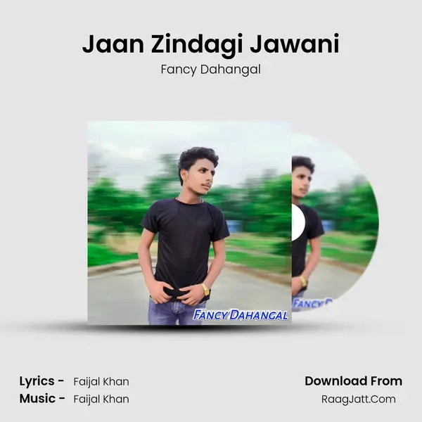 Jaan Zindagi Jawani mp3 song