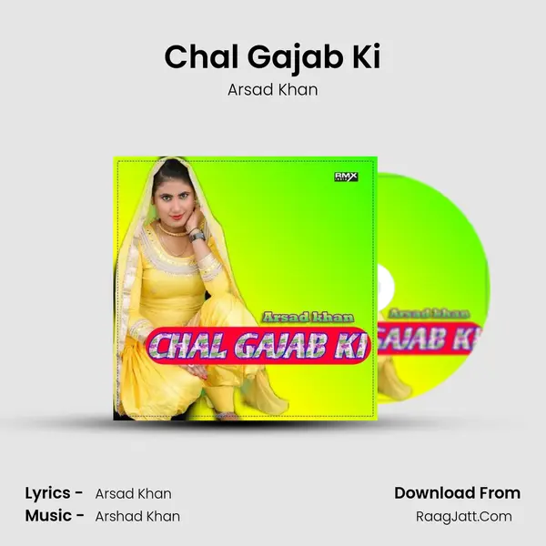 Chal Gajab Ki mp3 song