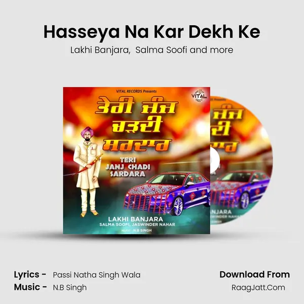 Hasseya Na Kar Dekh Ke mp3 song