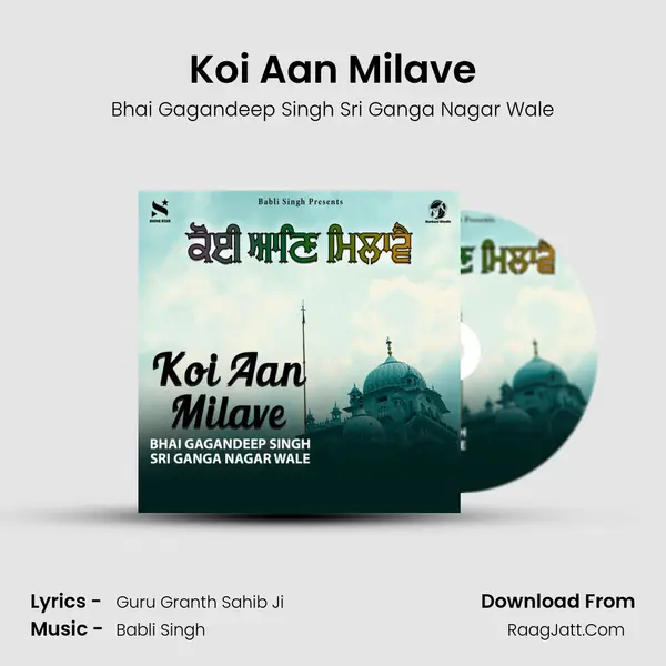 Koi Aan Milave mp3 song